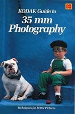 Kodak Guide to 35mm Photography Hardcover Eastman Kodak Company S