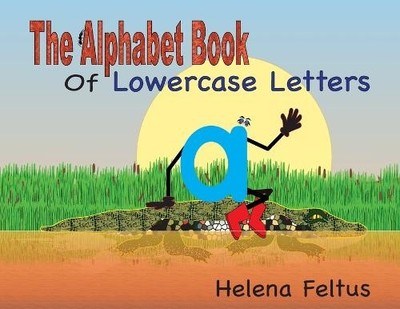 Helena Feltus The Alphabet Book of Lowercase Letters (Taschenbuch)