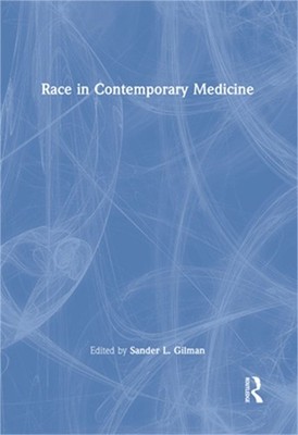 Race in Contemporary Medicine (Hardback or Cased Book)