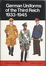 German Uniforms of the Third Reich, 1933-45 (Colo... by Davis, Brian L. Hardback