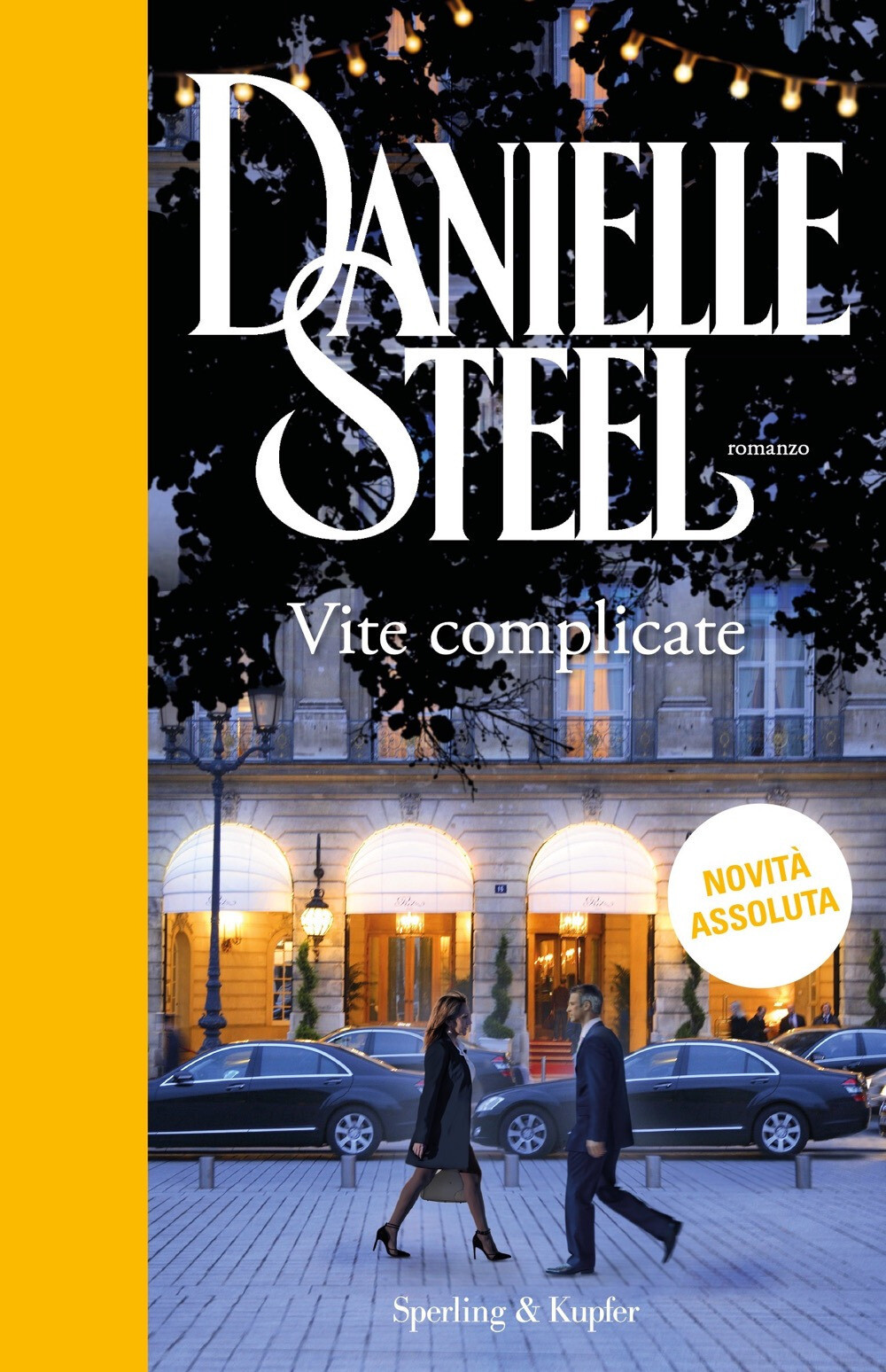 Libri Danielle Steel - Vite Complicate
