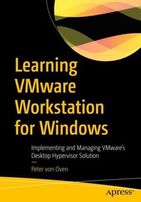 Learning VMware Workstation für Windows von Peter von Oven NEU Taschenbuch Softb