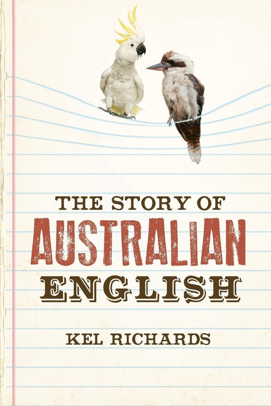 Thumbnail - The Story Of Australian English | Kel Richards | Taschenbuch |