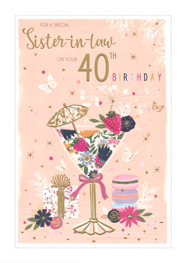Birthday Card SISTER IN LAW 40th 40 9"" Card. *Gold foiling, & paper pages inside