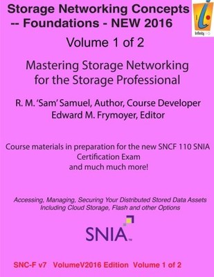 STORAGE NETWORKING CONCEPTS - FUNDAMENTALS VOLUME 1 OF 2: By Robert NEW