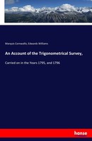 Marquis Cornwallis (U. A.) | An Account Of The Trigonometrical Survey, | Buch