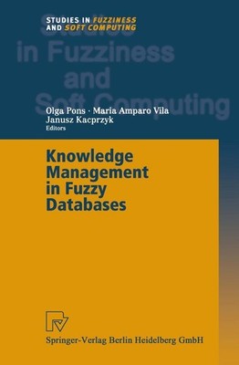 Knowledge Management in Fuzzy Databases Olga Pons