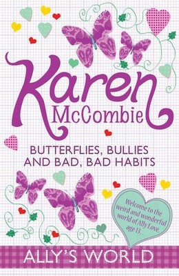 Butterflies,Bullies and Bad,Bad Habits (Ally's World), McCombie, Karen, Used; Go