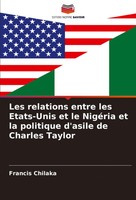 Les Relations Entre Les Etats-Unis Et Le NigéRia Et La Politique D'asile De...