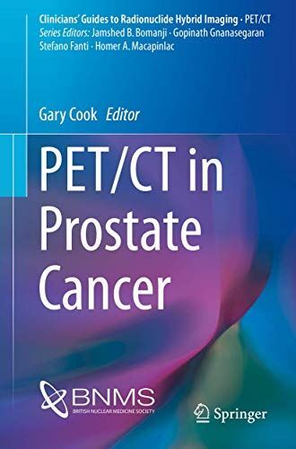 PETCT in Prostate Cancer (Clinicians’ Guides to Radionuclide