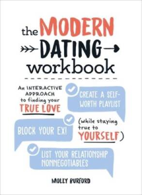 The Modern Dating Workbook: An Interactive Approach to Finding Your True  - GOOD