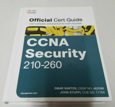 CCNA Security 210-260 Official Cert Guide Omar Santos Official Cert Guiden UR