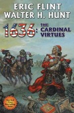 Image of NEW 1636: The Cardinal Virtues ... 9781476780610 by Flint, Eric, Hunt, Walter H.