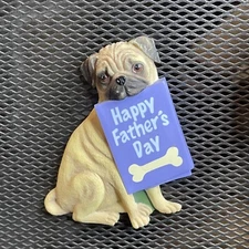 Happy Fathers Day PUG Willabee & Ward 3D Fridge Magnet W&W MBI Dog CUTE Kitchen
