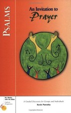 PSALMS: AN INVITATION TO PRAYER (SIX WEEKS WITH THE BIBLE) By Kevin Perrotta