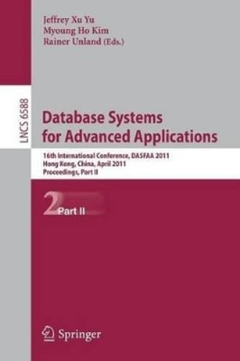 Jeffrey Xu Yu Myoung Ho Kim Database Systems for Advance (Paperback) (UK IMPORT)
