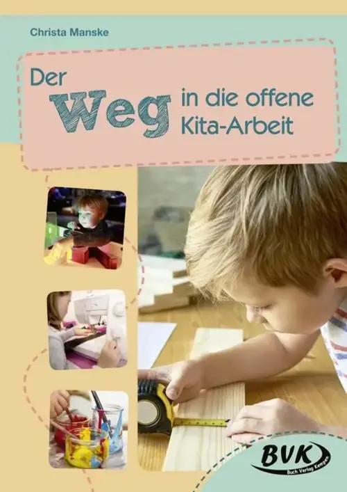 Der Weg in die offene Kita-Arbeit | Christa Manske | Deutsch | Taschenbuch