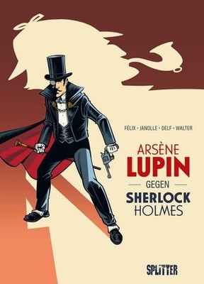 Arsène Lupin gegen Sherlock Holmes (Graphic Novel) Nach dem Werk von Maurice ...