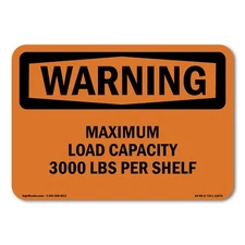Maximum Load Capacity 3000 Lbs Per Shelf ANSI Warning Sign Metal Plastic Decal