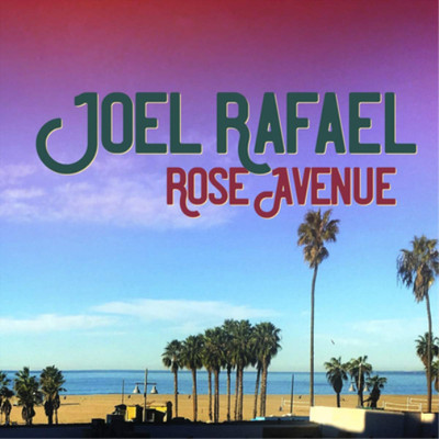 Joel Rafael Rose Avenue (Vinyl) 12