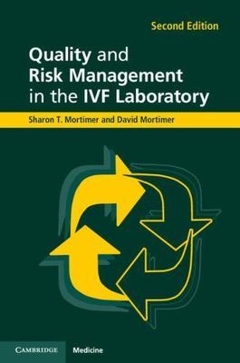 Quality and Risk Management in the IVF Laboratory, Paperback by Mortimer, Sha...