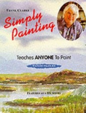 Simply Painting Bk. 1 Clarke, Frank Paperback Used - Good