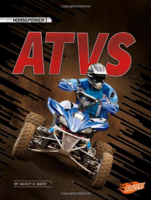 Atvs (Horsepower) - HardBack NEW Marx, Mandy R. 01/08/2018