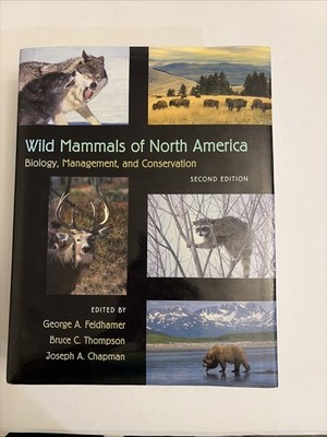 Wild Mammals of North America: Biology, Management, 2nd Ed, HC w DJ, like new
