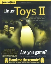 LINUX TOYS II: 9 COOL NEW PROJECTS FOR HOME, OFFICE, AND By Christopher Negus