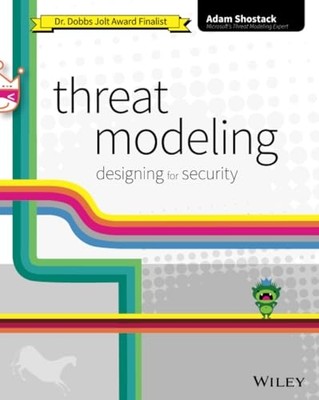 Threat Modeling: Designing for Security -  NEW Adam Shostack 2014