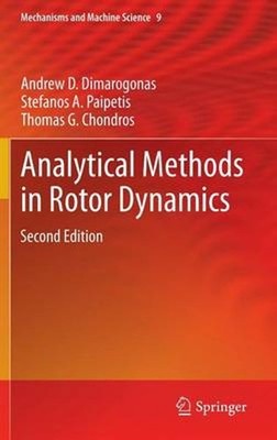 Analytical Methods in Rotor Dynamics: Second Edition by Andrew D. Dimarogonas (E