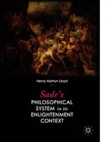 Henry Martyn Lloyd | Sade's Philosophical System In Its Enlightenment Context