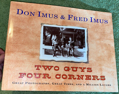 Two Guys Four Corners : Great Photographs, Great Times, and a Million Laughs by