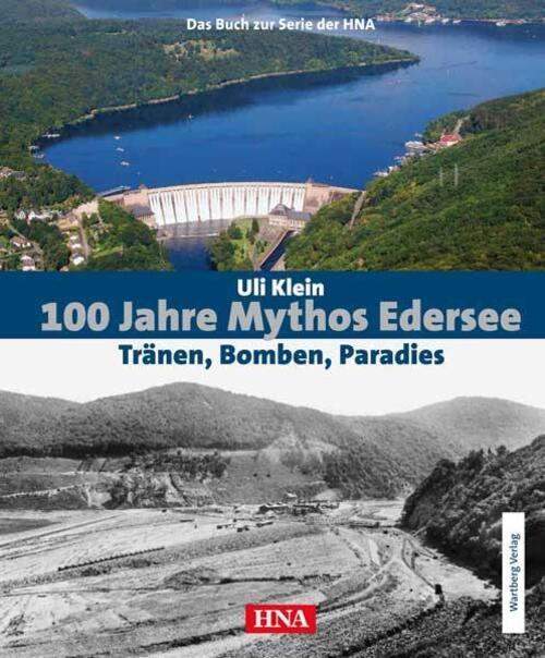 Thumbnail - 100 Jahre Mythos Edersee | Tränen, Bomben, Paradies. Das Buch Zur
