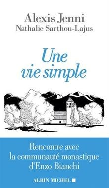 Une vie simple - Rencontre avec la communauté monastique... | Buch | Zustand gut