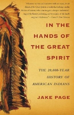 Jake Page In the Hands of the Great Spirit (Paperback)