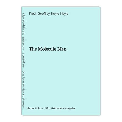 The Molecule Men Hoyle, Geoffrey Hoyle, Fred;: