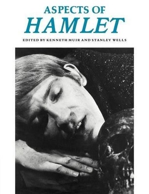Aspects of Hamlet by Kenneth Muir, Stanley Wells - 9780521294003