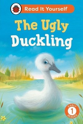 The Ugly Duckling: Read It Yourself - Level 1 Early Reade (Hardback) (UK IMPORT)