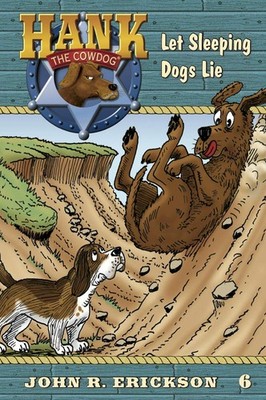 Let Sleeping Dogs Lie (Hank the Cowdog)