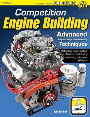 COMPETITION ENGINE BUILDING: ADVANCED ENGINE DESIGN & By John Baechtel EXCELLENT