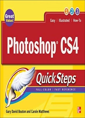 Photoshop CS4 QuickSteps By Carole Matthews,Gary David Bouton