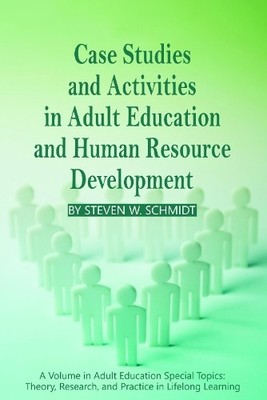 Case Studies and Activities in Adult Education and Human Reso... - 9781617350740