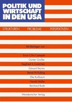 Politik Und Wirtschaft In Den USA Strukturen - Probleme - Perspektiven Czempiel