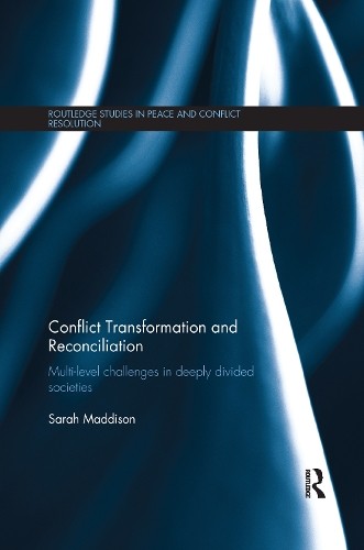 Conflict Transformation and Reconciliation - 9781138071377