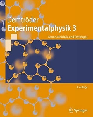 Experimentalphysik 3: Atome, Moleküle und Festkörper Buch Springer