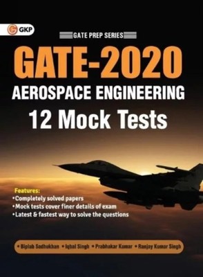 Gate 2020 Aerospace Engineering 12 Mock Tests by Biplab Sadhukhan