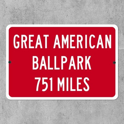 Great American Ballpark Custom Distance Sign Cincinnati Reds Baseball Fan Gift
