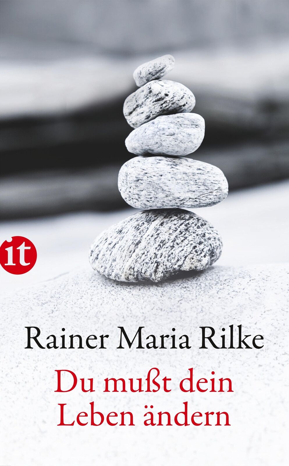 Thumbnail - Rainer Maria Rilke; Ulrich Baer / Du Mußt Dein Leben Ändern