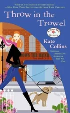 Throw in the Trowel: A Flower Shop Mystery - Mass Market Paperback - VERY GOOD